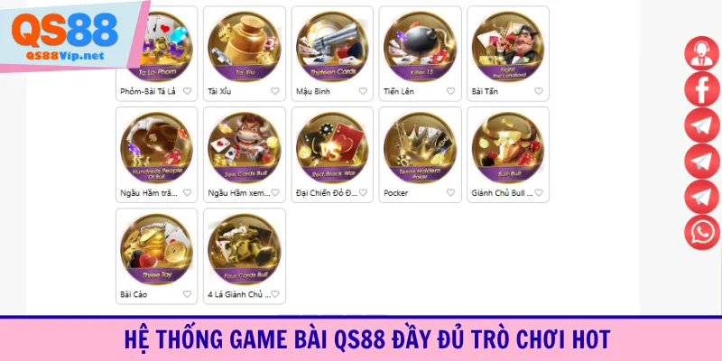 Hệ thống game bài QS88 đầy đủ trò chơi hot